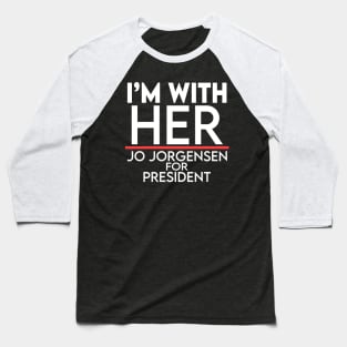 Jo Jorgensen I'm With Her Baseball T-Shirt